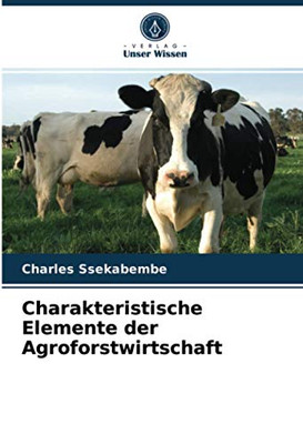 Charakteristische Elemente der Agroforstwirtschaft (German Edition)