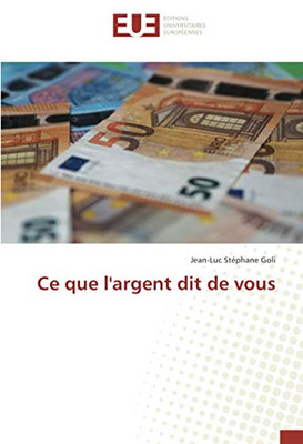 Ce que l'argent dit de vous (French Edition)