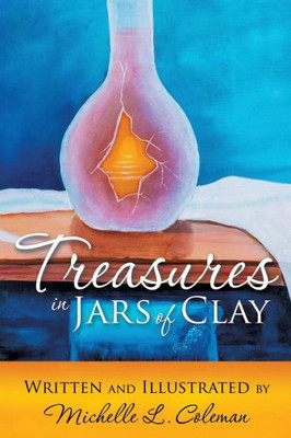 Treasures In Jars Of Clay
