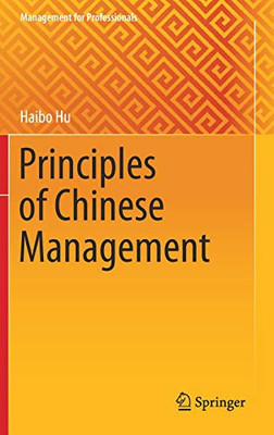 Principles of Chinese Management (Management for Professionals)