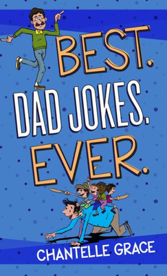 Best. Dad Jokes. Ever. (Paperback)  Hilarious Dad Jokes That Will Keep You Laughing, Perfect Gift For Dads, Birthdays, Father's Day, And More (Joke Books)