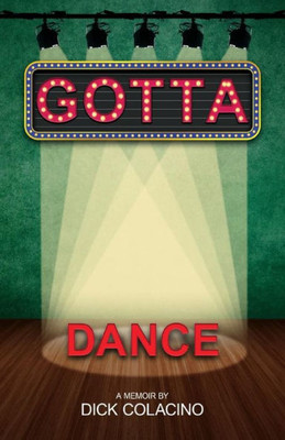 Gotta Dance: A Memoir