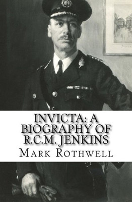 Invicta: A Biography Of R.C.M. Jenkins