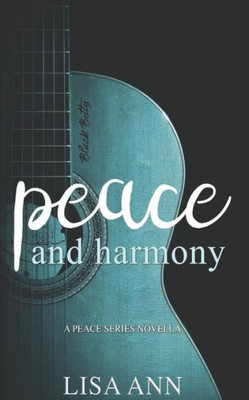 Peace And Harmony: The Peace Series