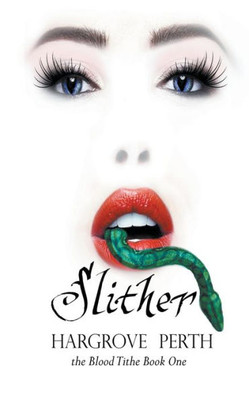 Slither (Blood Tithe)