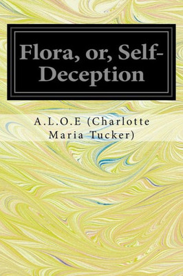 Flora, Or, Self-Deception