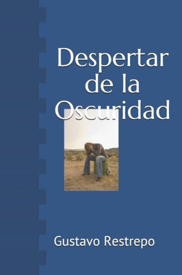 Despertar De La Oscuridad (Spanish Edition)