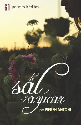 De Sal Y AzUcar (Poesia) (Spanish Edition)