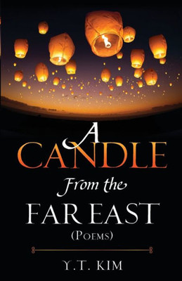 A Candle From The Far East: (Poems)