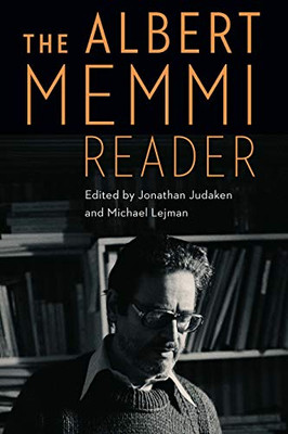 The Albert Memmi Reader (France Overseas: Studies in Empire and Decolonization)