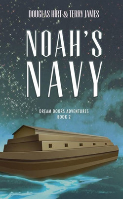 Noah's Navy (Dream Doors Adventures)