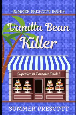 Vanilla Bean Killer (Cupcakes In Paradise)