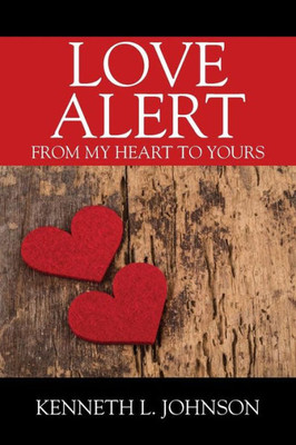 Love Alert: From My Heart To Yours