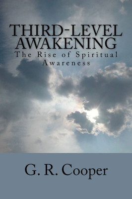 Third-Level Awakening: The Rise Of Spiritual Awareness