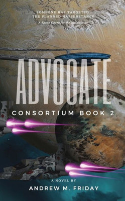 Advocate: Consortium: Episode 2