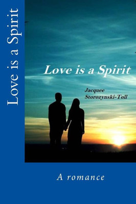 Love Is A Spirit