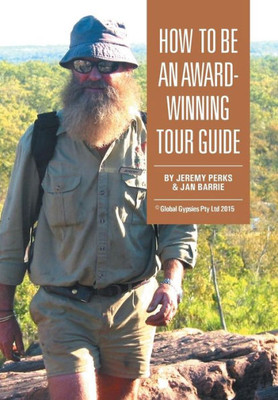 How To Be An Award-Winning Tour Guide