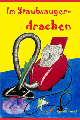 Im Staubsaugerdrachen (German Edition)
