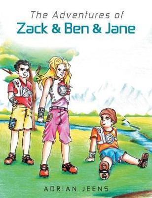 Adventures Of Zack & Ben & Jane