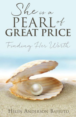 She Is A Pearl Of Great Price