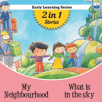 Early Learning: My Neighbourhood And What Is In The Sky