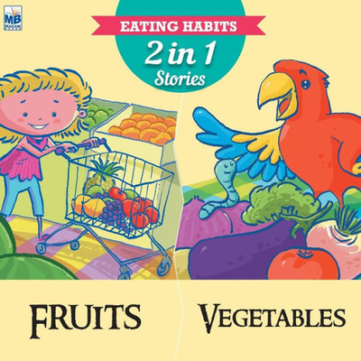 Eating Habits: Fruits And Vegetables