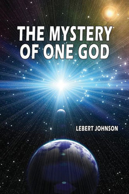 The Mystery Of One God