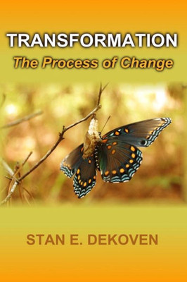 Transformation - The Process Of Change