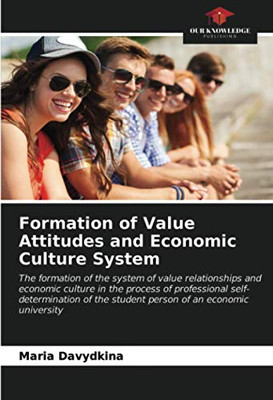 Formation of Value Attitudes and Economic Culture System