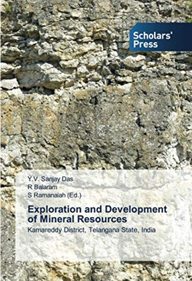 Exploration and Development of Mineral Resources: Kamareddy District, Telangana State, India