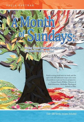 A Month Of Sundays: Striding Toward Spiritual Refreshment One Sunday At A Time