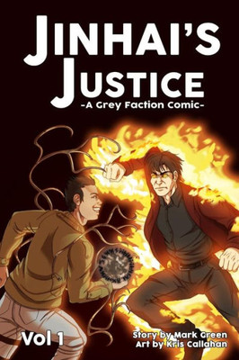 Grey Faction Comic: Jinhai's Justice
