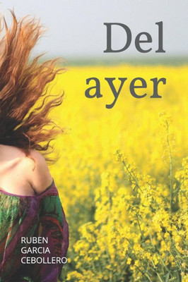 Del Ayer (Spanish Edition)