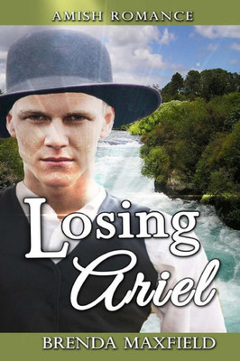 Amish Romance: Losing Ariel: A Hollybrook Amish Romance (Nancy's Story)