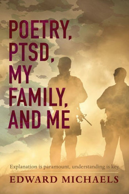 Poetry, Ptsd, My Family, And Me