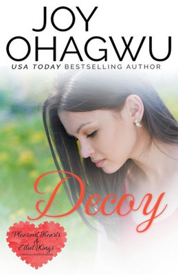 Decoy - A Christian Suspense - Book 5 (Pleasant Hearts & Elliot-Kings Christian Suspense)