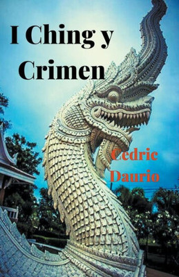 I Ching Y Crimen (Spanish Edition)