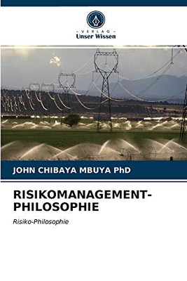 Risikomanagement-Philosophie (German Edition)