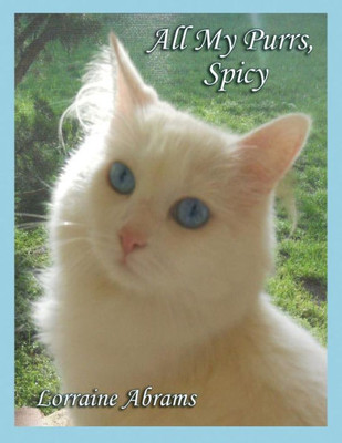 All My Purrs, Spicy (Adventures Of Spicy - 1)
