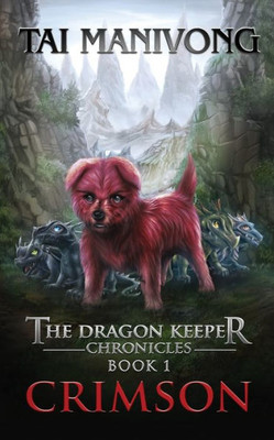 Crimson: The Dragon Keeper Chronicles (1)