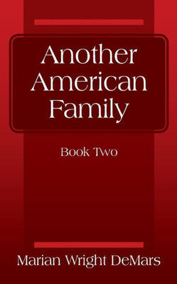 Another American Family: Book Two