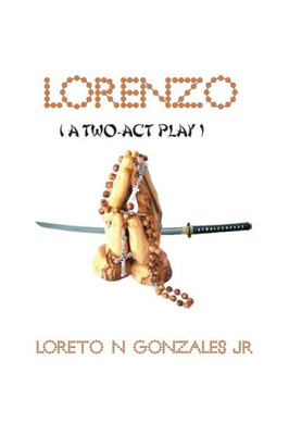 Lorenzo: (A Two Act Play)