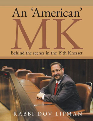 An 'American' Mk: Behind The Scenes In The 19Th Knesset