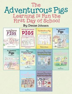 The Adventurous Pigs: Learning Is Fun The First Day Of School