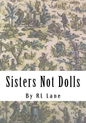 Sisters Not Dolls