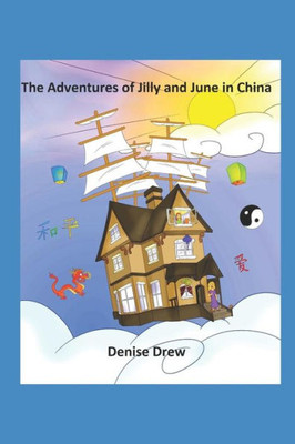 The Adventures Of Jilly And June In China