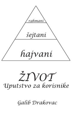 Zivot - Uputstvo Za Korisnike (Bosnian Edition)
