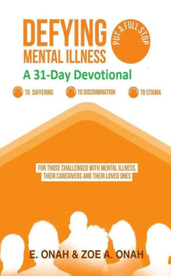 Defying Mental Illness-A 31-Day Devotional