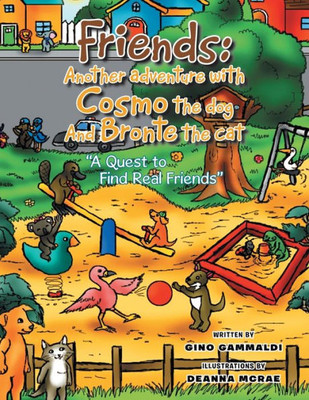 Friends: Another Adventure With Cosmo The Dog And Bronte The Cat
