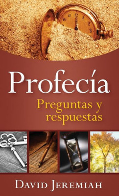Profecia: Preguntas Y Respuestas (Spanish Edition)